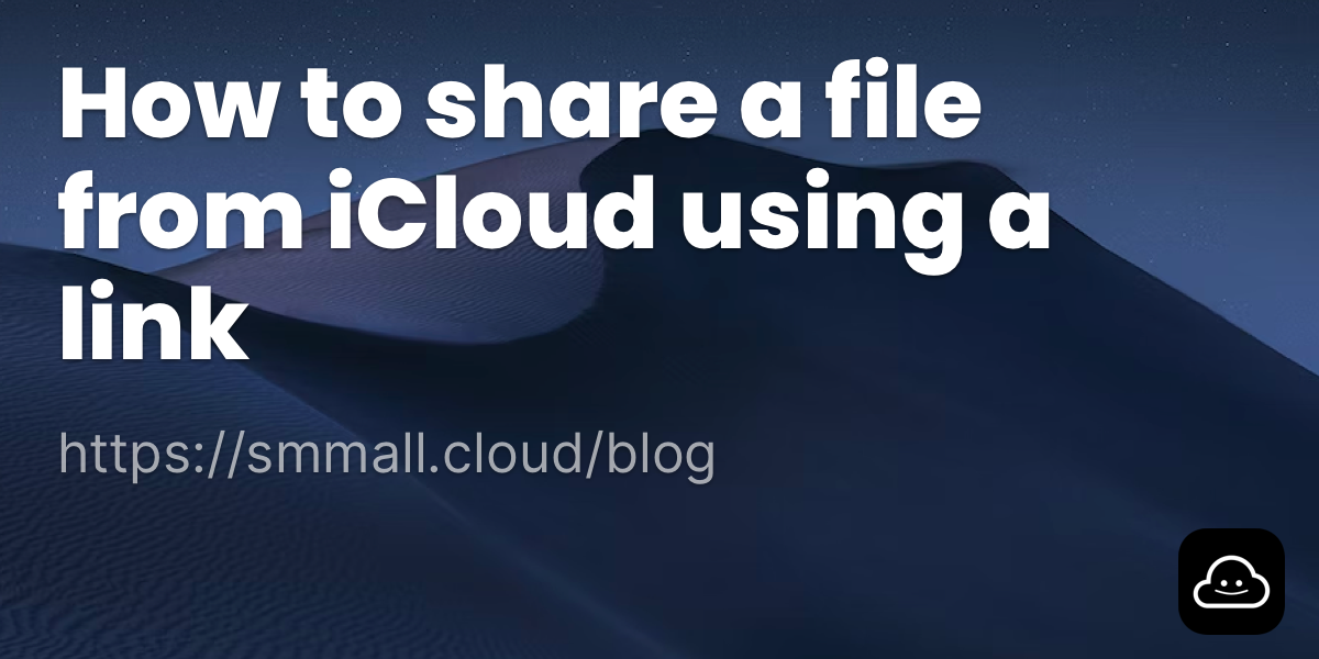 How to Share an iCloud File Link (Complete 2026 Guide) – Smmall Cloud Blog
